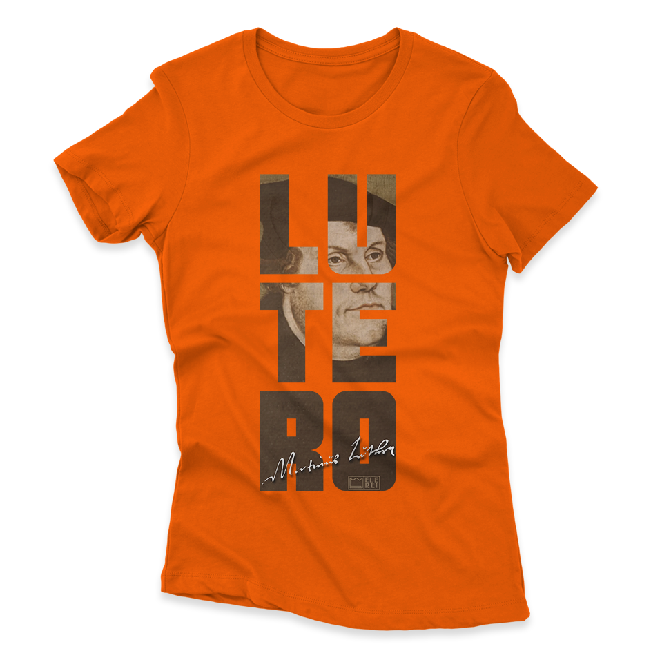 Camiseta Feminina Ele Rei – Lutero Signature Nº3