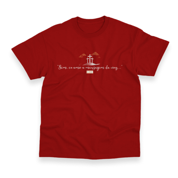 Camiseta Masculina Ele Rei – Sim, Eu Amo a Mensagem da Cruz... - Imagem 11