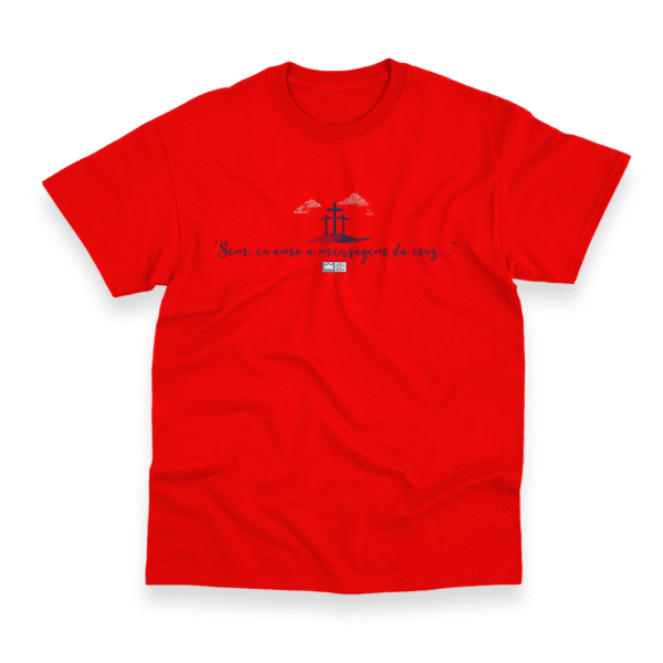Camiseta Masculina Ele Rei – Sim, Eu Amo a Mensagem da Cruz... - Imagem 10