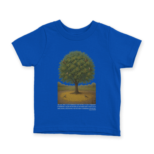 Camiseta Infantil Ele Rei – Lucas 13:18-19 (O Grão de Mostarda)