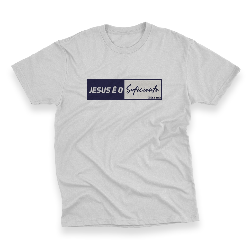 Camiseta Plus Size Ele Rei – Jesus é o Suficiente